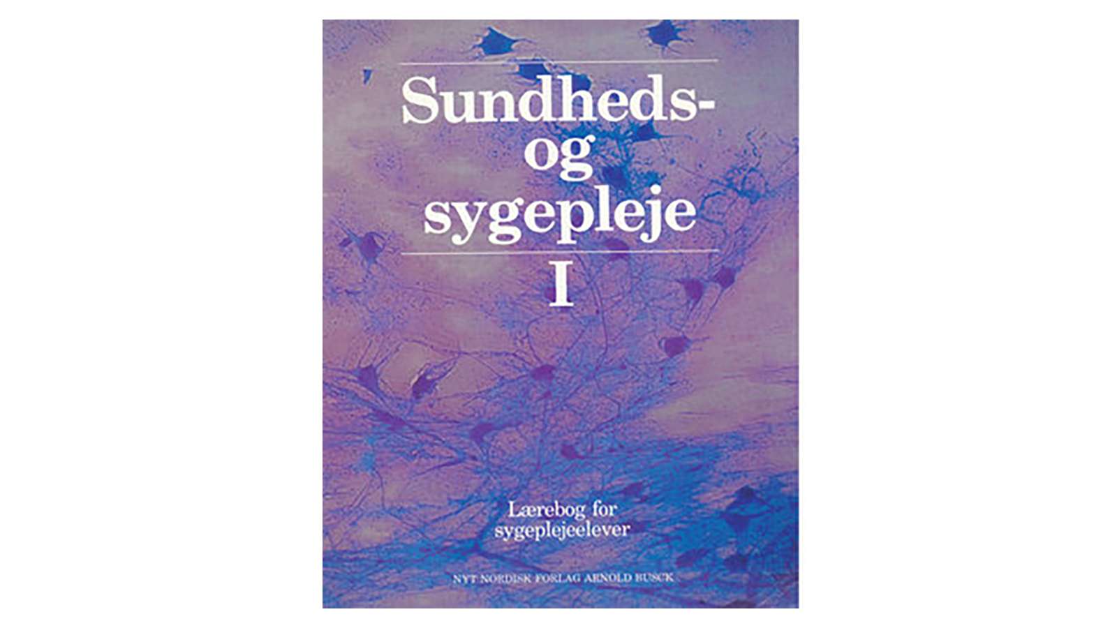 Sundheds- og sygepleje af Anne Vesterdal