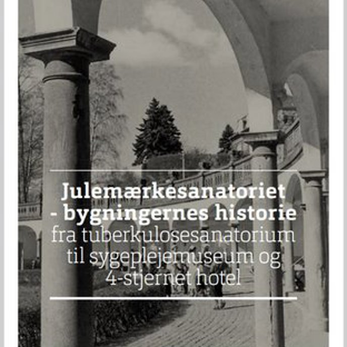 Julemaerkehjemmet Bygningernes Historie Forside